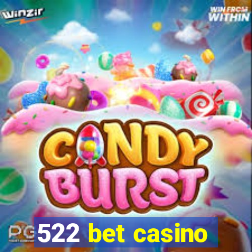 522 bet casino